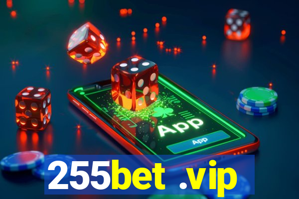 255bet .vip